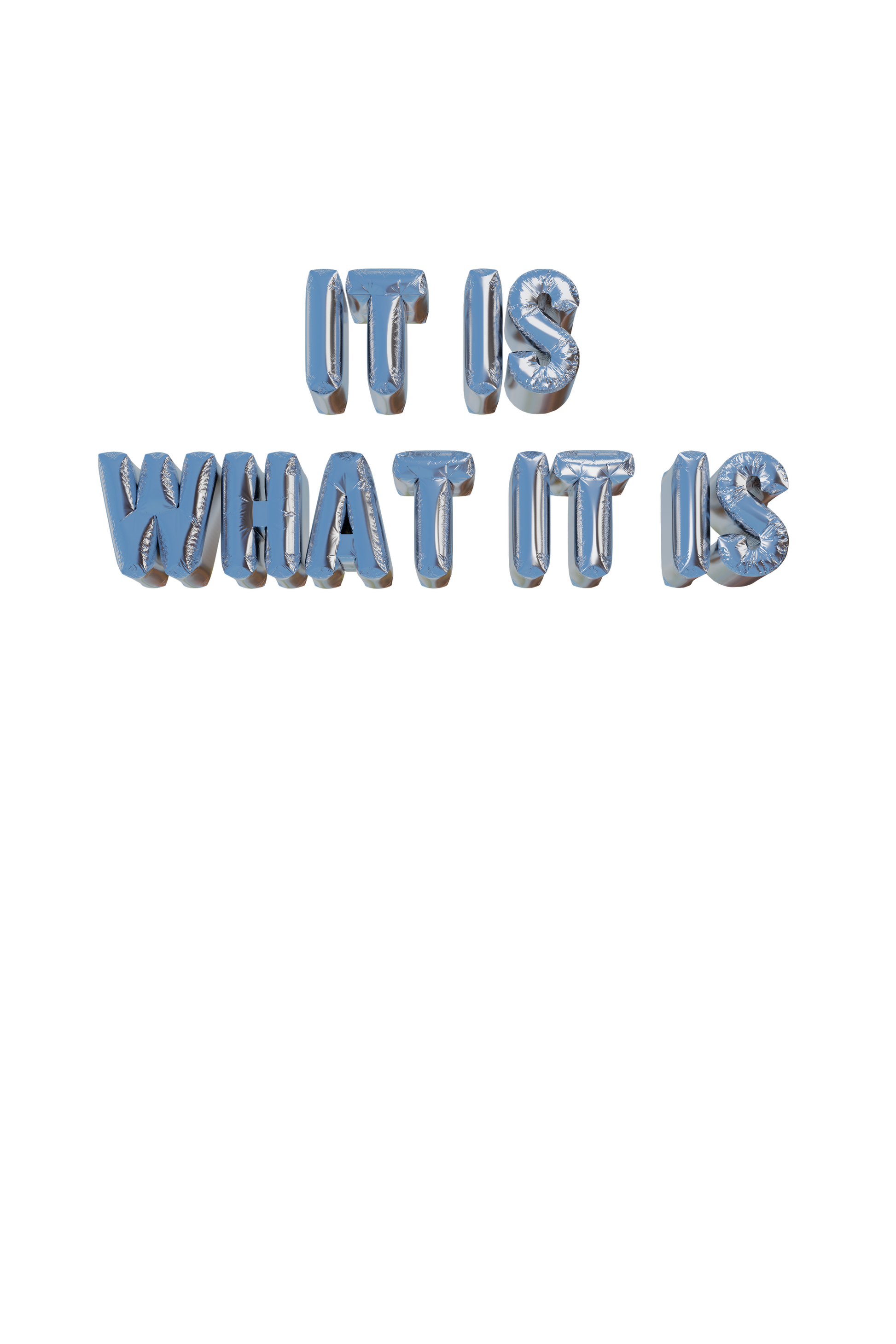 It Is What It Is Balloons PNGs - Genariq